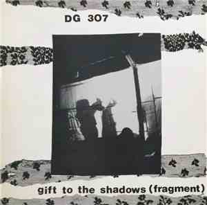 DG 307 - Gift To The Shadows (Fragment)
