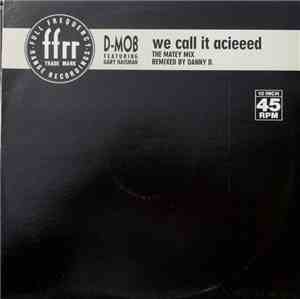 D.Mob Featuring Gary Haisman - We Call It Acieeed