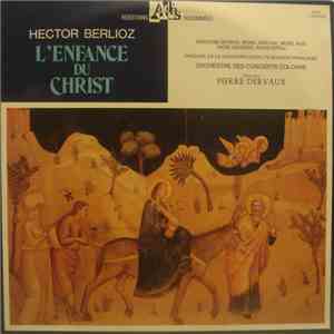 Hector Berlioz - Christiane Gayraud / Michel Senechal / Michel Roux / Andre ...