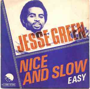 Jesse Green - Nice And Slow