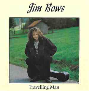 Jim Bows - Travelling Man