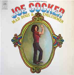 Joe Cocker - Mad Dogs & Englishmen
