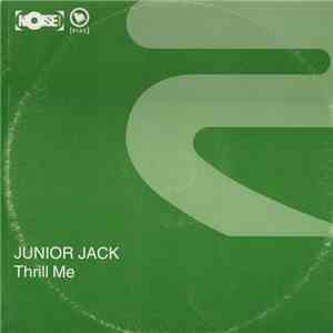 Junior Jack - Thrill Me