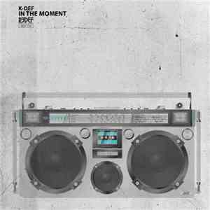 K-Def - In The Moment