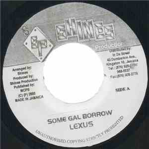 Lexus - Some Gal Borrow