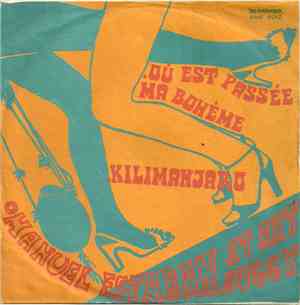 Manuel Esteban Et Art Buggy - Où Est Passé Ma Bohême / Kilimanjaro