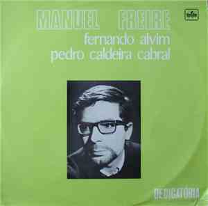 Manuel Freire, Fernando Alvim, Pedro Caldeira Cabral - Dedicátoria