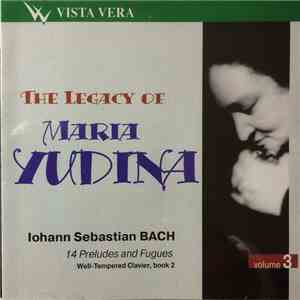 Maria Yudina - The Legacy Of Maria Yudina - Volume 3
