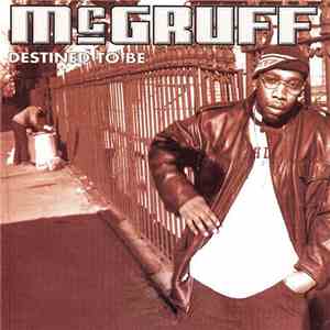 McGruff - Destined To Be