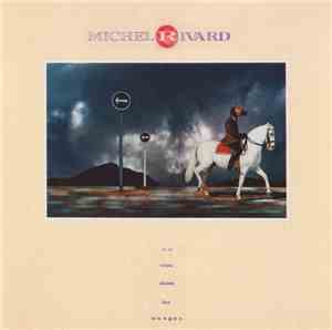 Michel Rivard - Un Trou Dans Les Nuages