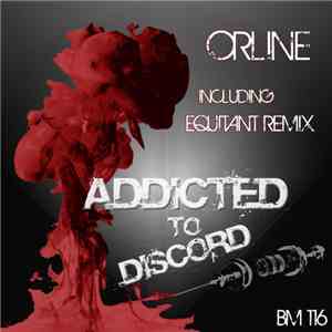 Orline - Addicted To Discord