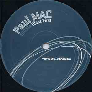 Paul Mac - Blast First