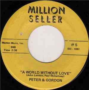 Peter & Gordon - A World Without Love / Nobody I Know