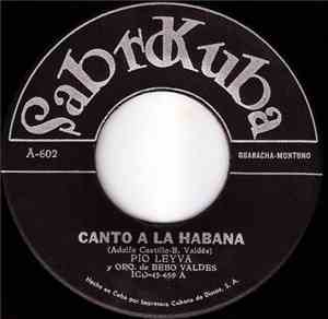 Pío Leyva Y Orq. De Bebo Valdes - Canto A La Habana / Caraqueña