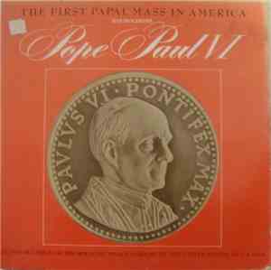 Pope Paul VI - The First Papal Mass In America