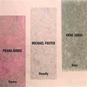 Prana-Bindu, Michael Foster , Gene Janas - Seven Deadly Sins