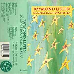 Raymond Listen - Licorice Root Orchestra