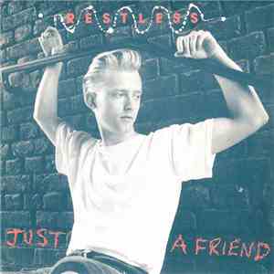 Restless - Just A Friend