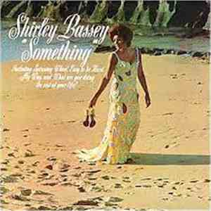 Shirley Bassey - Something