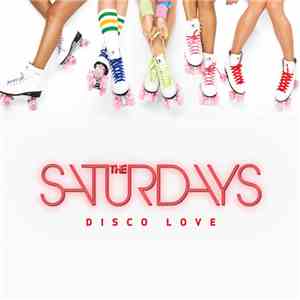The Saturdays - Disco Love (Remixes) - EP