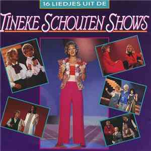 Tineke Schouten - 16 Liedjes Uit De Tineke Schouten Shows