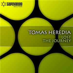 Tomas Heredia - Lost / The Journey