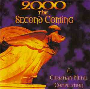 Various - 2000 The Second Coming: A Christian Metal Compilation