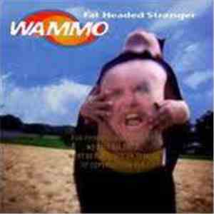 Wammo - Fat Headed Stranger