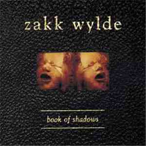 Zakk Wylde - Book Of Shadows