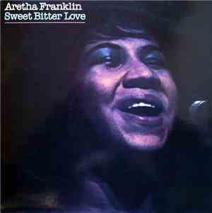 Aretha Franklin - Sweet Bitter Love