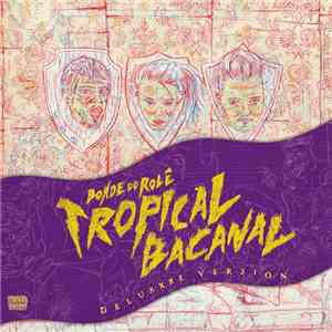 Bonde Do Rolê - Tropicalbacanal (Deluxxxe Version)
