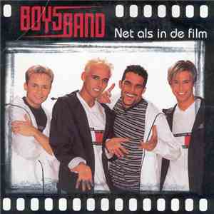 Boysband - Net Als In De Film