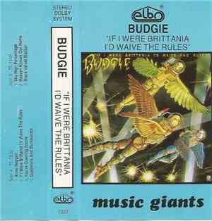 Budgie - If I Were Britannia I'd Waive The Rules