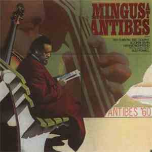 Charles Mingus - Mingus At Antibes