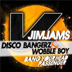 Disco Bangerz & Wobble Boy - JimJams