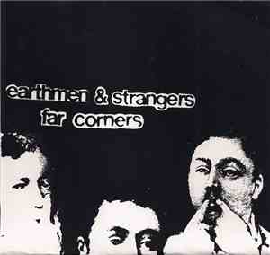 Earthmen & Strangers / Far Corners - Earthmen & Strangers / Far Corners