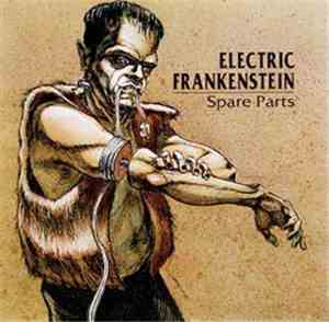 Electric Frankenstein - Spare Parts