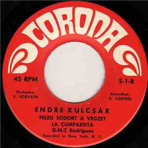 Endre Kulcsár - Feléd Sodort A Végzet La Cumparsita / Ma Éjjel Táncolnék I  ...