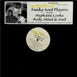 Funky Soul Players Presents Stephanie Cooke - Body, Mind & Soul
