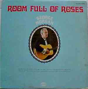 George Morgan  - Room Full Of Roses
