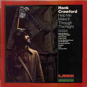 Hank Crawford - Help Me Make It Through The Night