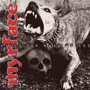Inyrface - Hated For What We Are