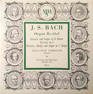 J. S. Bach, Alexander Schreiner - Organ Recital
