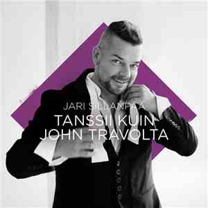 Jari Sillanpää - Tanssii Kuin John Travolta
