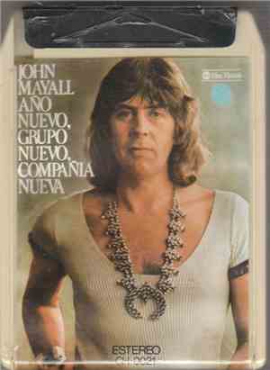 John Mayall - Año Nuevo, Grupo Nuevo, Compañia Nueva