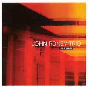 John Roney Trio - Rate Of Change