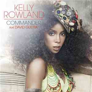 Kelly Rowland Feat. David Guetta - Commander