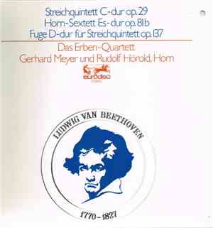 Ludwig van Beethoven - Erben-Quartett Und Manfred Schumann, Gerhard Meyer,  ...