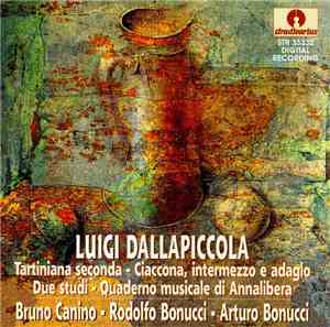 Luigi Dallapiccola - Bruno Canino / Rodolfo Bonucci / Arturo Bonucci  - Tar ...