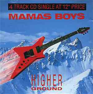 Mama's Boys - Higher Ground